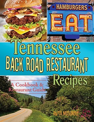Tennessee Back Road Restaurant Recipes Cookbook (Perfect Paperback)