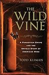 The Wild Vine: A ...