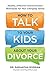 How to Talk to Your Kids ab...