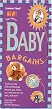 Baby Bargains: Secrets to Saving 20% to 50% on baby furniture, gear, clothes, toys, maternity wear and much more! (Baby Bargains) Baby Bargains: Secrets to Saving 20% to 50% on baby furniture, gear, clothes, toys, maternity wear and much more! (Baby Bargains)
