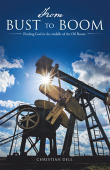 From Bust to Boom: Finding God in the Middle of the Oil Boom