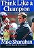 Think Like A Champion by Mike Shanahan