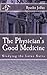 The Physician's Good Medici...