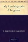My Autobiography A Fragment