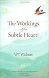 The Workings of the Subtle Heart, 1st Edition