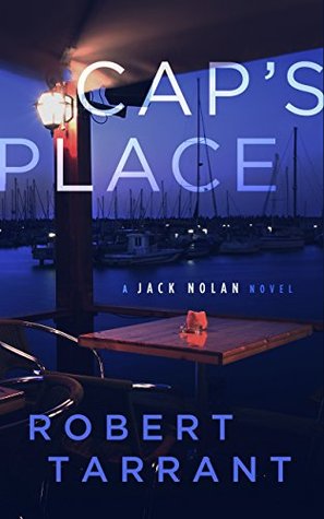 Robert Tarrant  Cap's Place (Jack Nolan, Cap's Place #1)