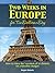 Two Weeks in Europe for Two Dollars a Day: How to Have the Vacation of a Lifetime on a Baseline Budget