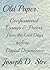 ~Old Paper~: Confessional Essays and Poems from the Last Days Before Digital Dependence (Walks Through the World Book 2)