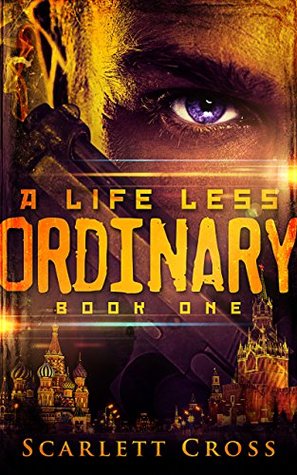 A Life Less Ordinary: Book One