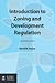Introduction to Zoning and Development Regulation