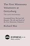The First Minnesota Volunteers at Gettysburg: The 150th Anniversary
