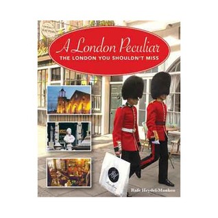 A London Peculiar: The London You Shouldn't Miss (Paperback)