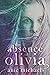 The Absence of Olivia (Love...