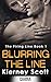 Blurring The Line: A steamy romantic suspense novel that will have you on the edge of your seat