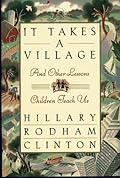 It Takes a Village: And Other Lessons Children Teach Us