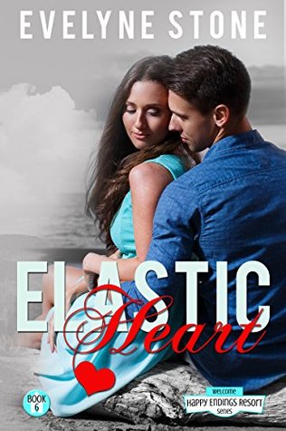 Elastic Heart (Happy Endings Resort #6)