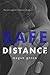 Safe Distance by Megan  Green