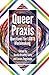 Queer Praxis: Questions for LGBTQ Worldmaking