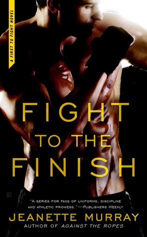 Fight to the Finish (First to Fight, #3)