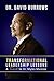 Transformational Leadership Lessons: A Tribute to Dr. Myles Munroe