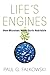 Life's Engines: How Microbes Made Earth Habitable (Science Essentials Book 24)