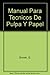 Manual Para Tecnicos De Pulpa Y Papel