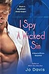 I Spy a Wicked Sin by Jo Davis