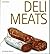Deli Meats: An Italian Pantry