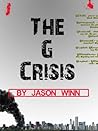 The G Crisis by Jason Winn