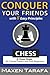 Chess: Conquer your Friends with 8 Easy Principles: A Cheat Sheet for Casual Players and Post-Beginners (Chess for Beginners)
