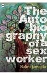 The Autobiography Of A Sex Worker by Nalini Jameela