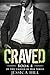 Craved (Chased by Him #4)