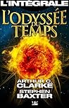 L'Odyssée du temps - L'Intégrale by Arthur C. Clarke