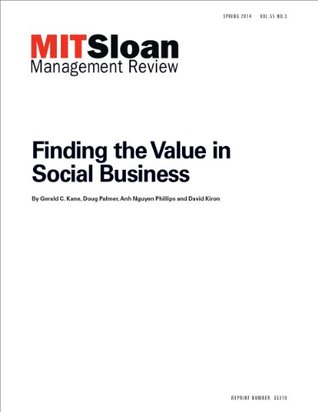 Finding the Value in Social Business - Journal Article (Kindle Edition)
