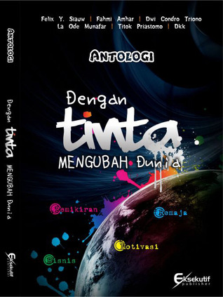 Dengan Tinta Mengubah Dunia