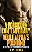 A Forbidden Contemporary Adult Alpha's Pounding