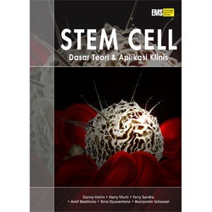 Stem Cell: Dasar Teori & Aplikasi Klinis