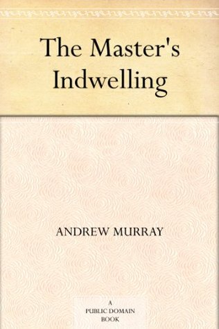 The Master's Indwelling (Kindle Edition)
