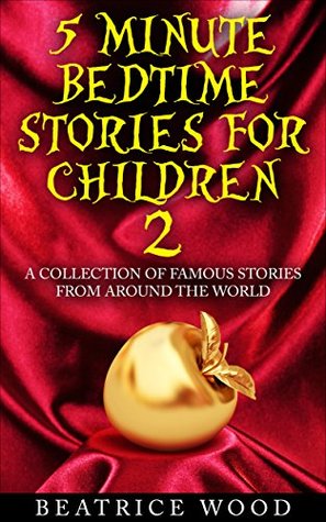 5 Minute Bedtime Stories for Children Vol.2 (Classic Fairy Tales & Bedtime Stories Collections for kids ages 6-12)