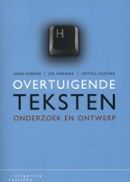Overtuigende teksten: onderzoek en ontwerp (Paperback)