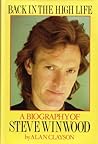 Back in the High Life: A Biography of Steve Winwood
