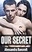 Our Secret