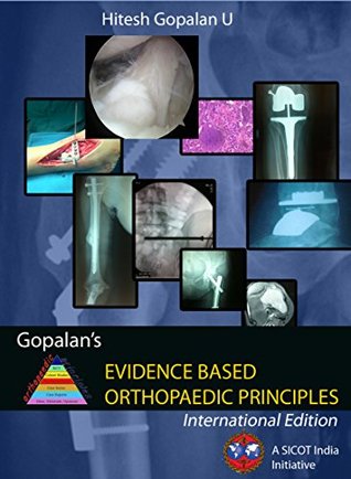 Gopalan's Evidence Based Orthopaedic Principles Sicot India Initiative 2015