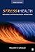 Stress and Health: Biological and Psychological Interactions