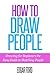 How to Draw People: Drawing...