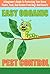 EASY Organic Pest Control - A Beginner's Guide To Protecting Your Home, Plants, Food, And Garden From Bugs And Insects (Quick and Easy Organic Pest Control, ... and Insects, Easy Ways To Control Pest)