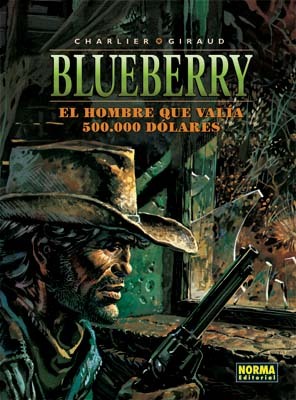 Portada de Blueberry: El hombre que valía 500.000$, de Jean-Michel Charlier