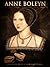 Anne Boleyn (Historical Essays Book 4)