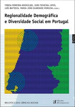 Regionalidade Demográfica e Diversidade Social em Portugal