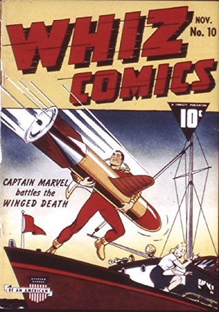 Whiz Comics #10 (Illustrated) (Golden Age Preservation Project)